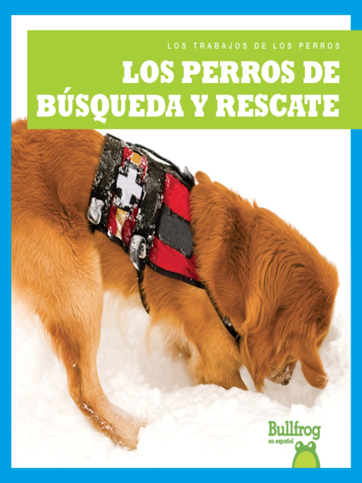 Title details for Los perros de búsqueda y rescate by Marie Brandle - Available